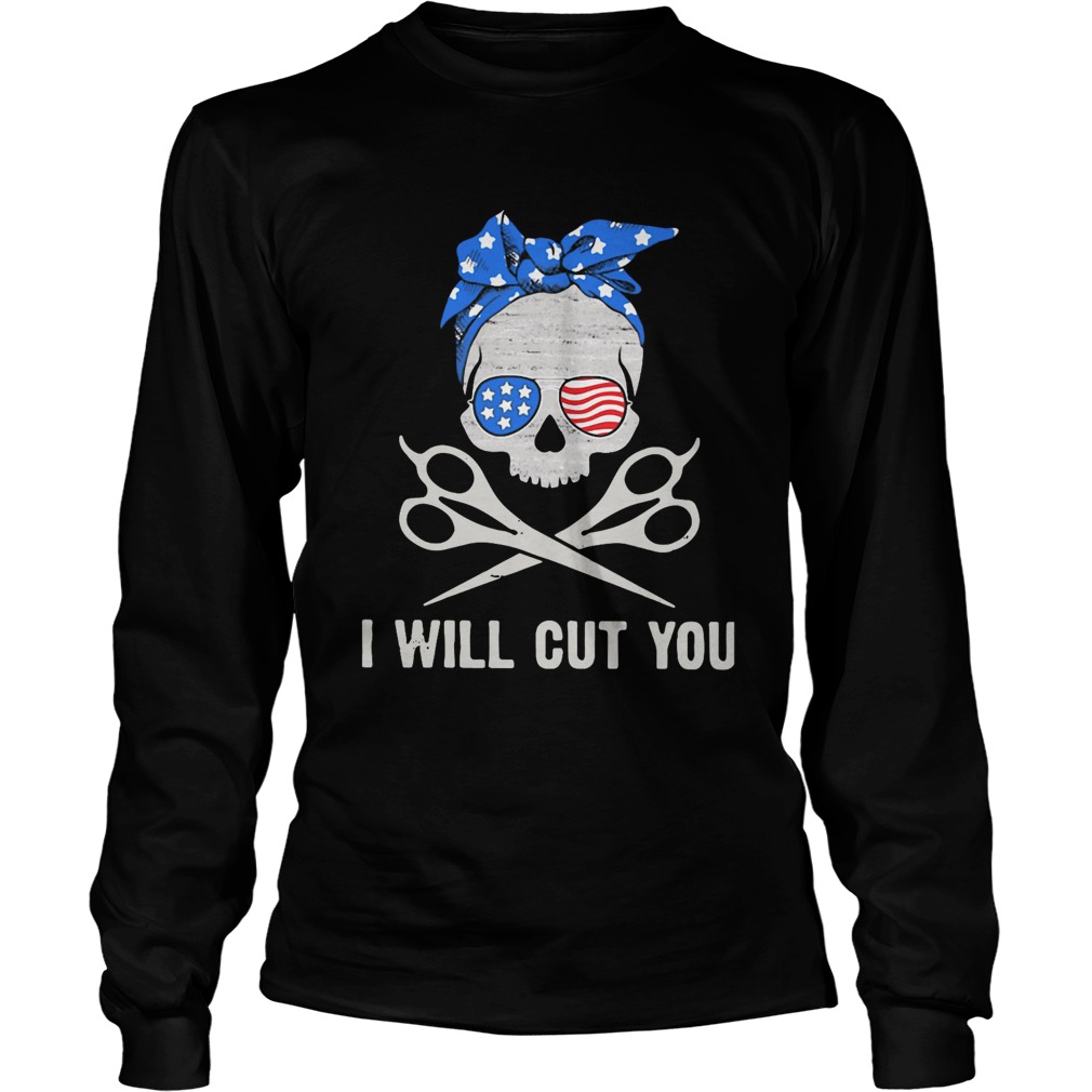 Skull I Will Cut You  Long Sleeve