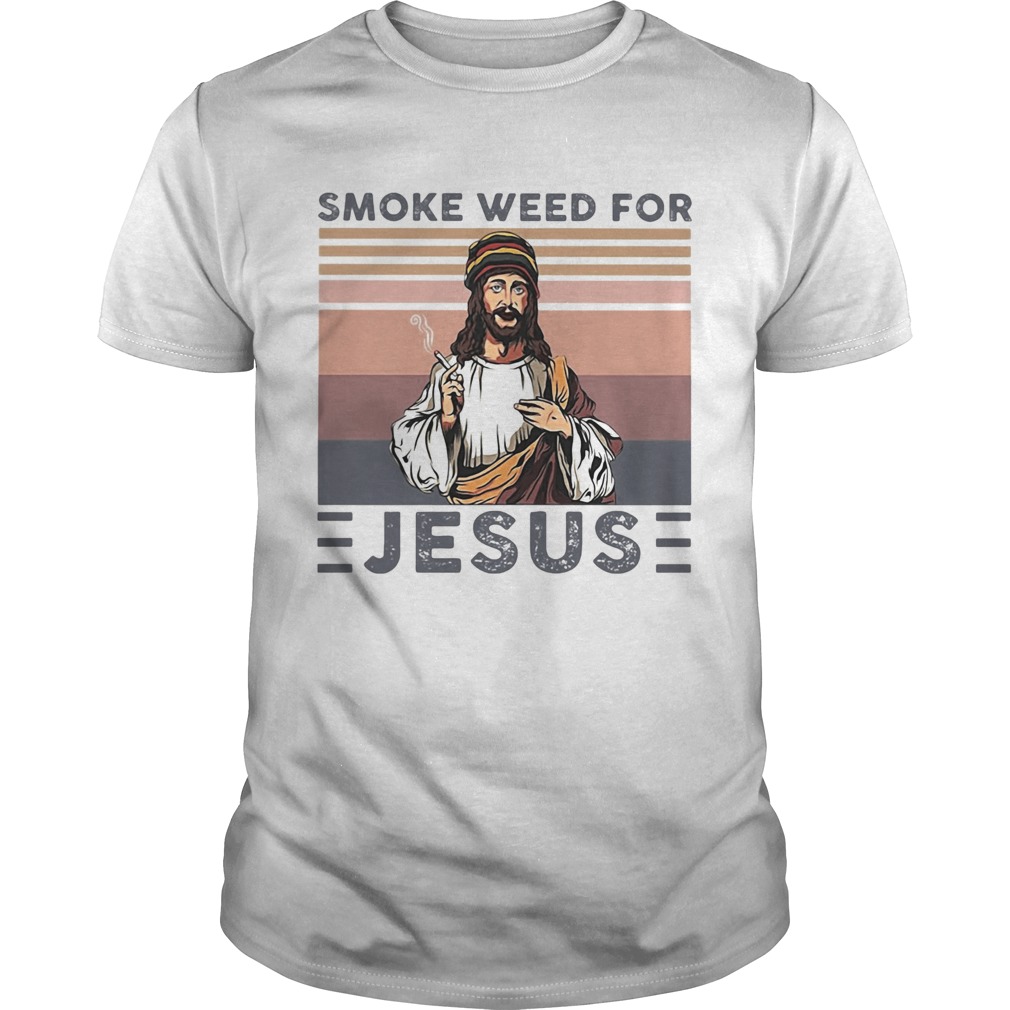 Smoke weed for Jesus vintage  Unisex