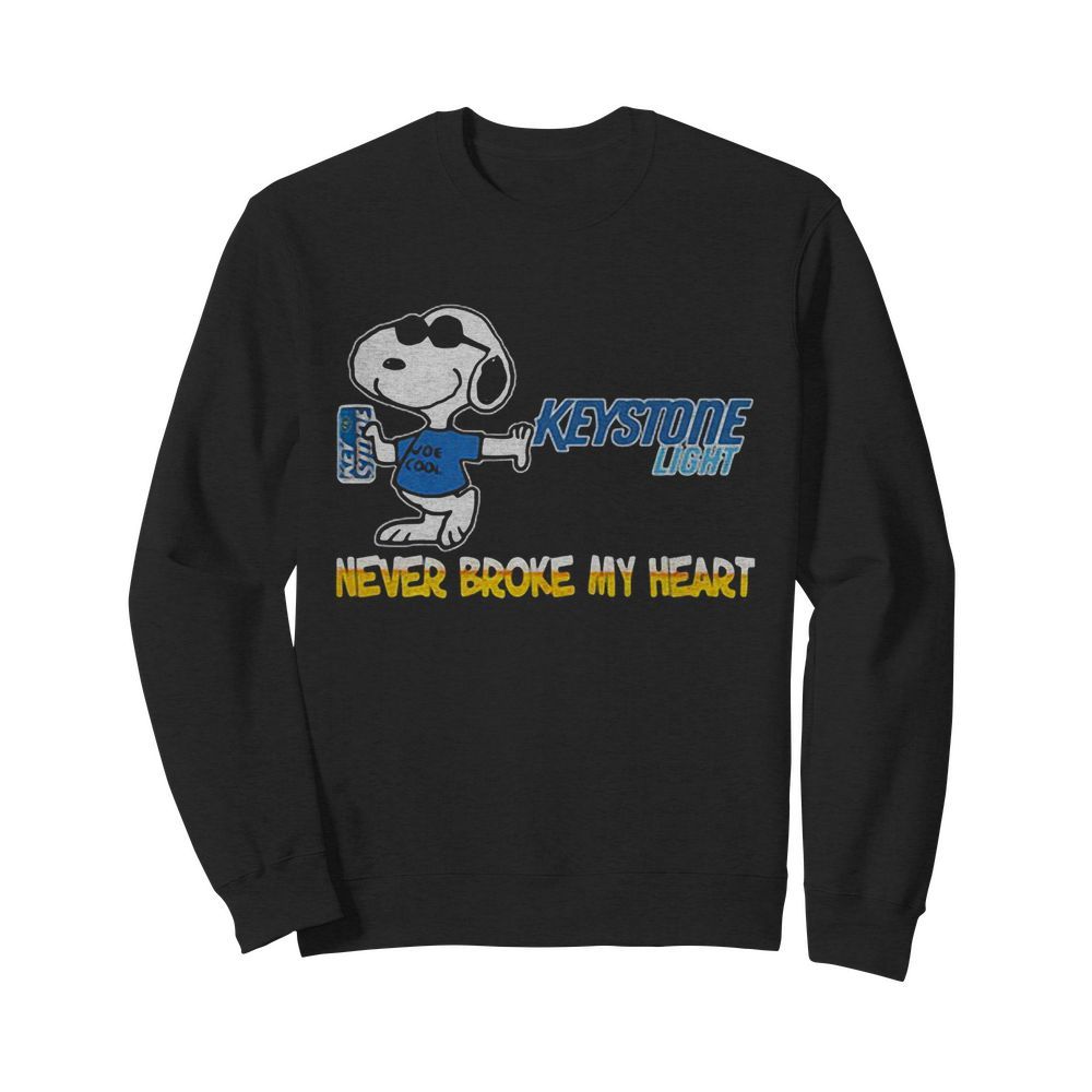 Snoopy keystone light beer never broke my heart  Unisex Sweatshirt