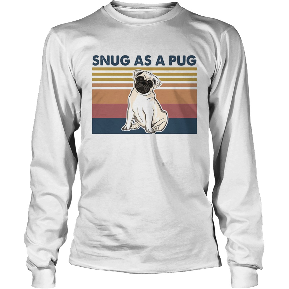 Snug as a pug vintage retro  Long Sleeve