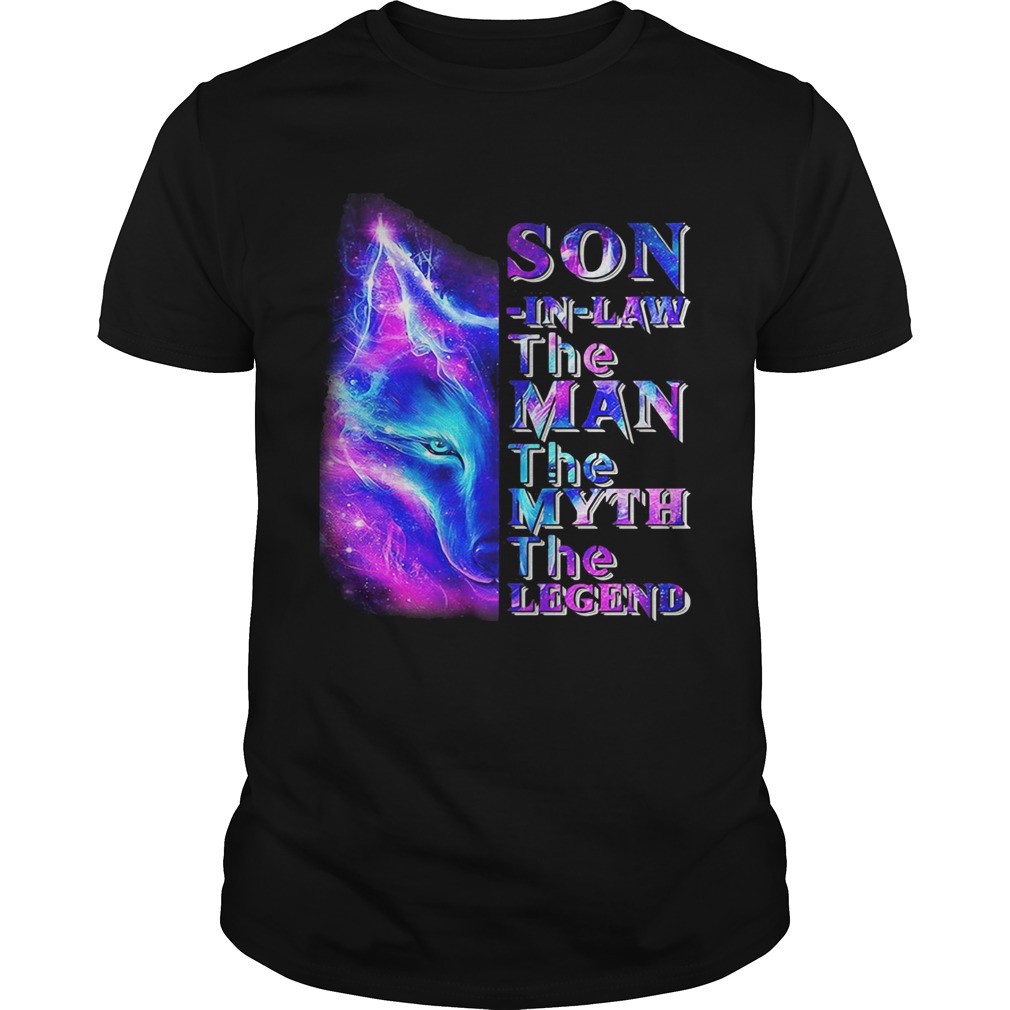 Son in law the man the myth the legend wolf shirt