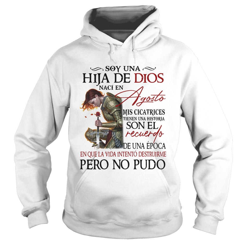 Soy Una Hija De Dios Agosto Son El Recuerdo Pero No Pudo  Hoodie