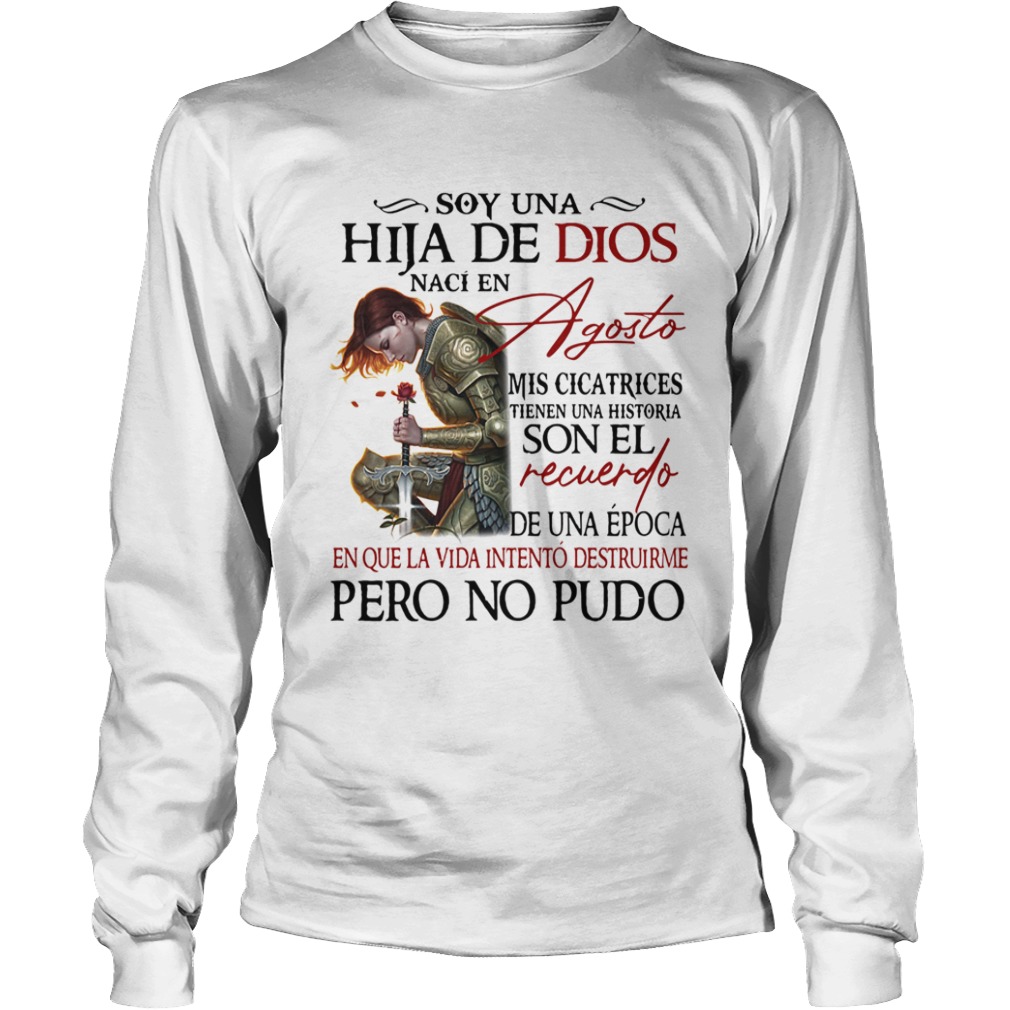 Soy Una Hija De Dios Agosto Son El Recuerdo Pero No Pudo  Long Sleeve