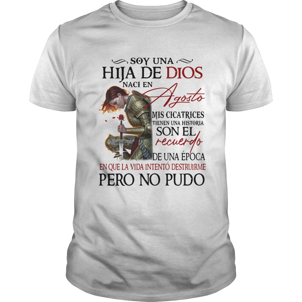 Soy Una Hija De Dios Agosto Son El Recuerdo Pero No Pudo  Unisex