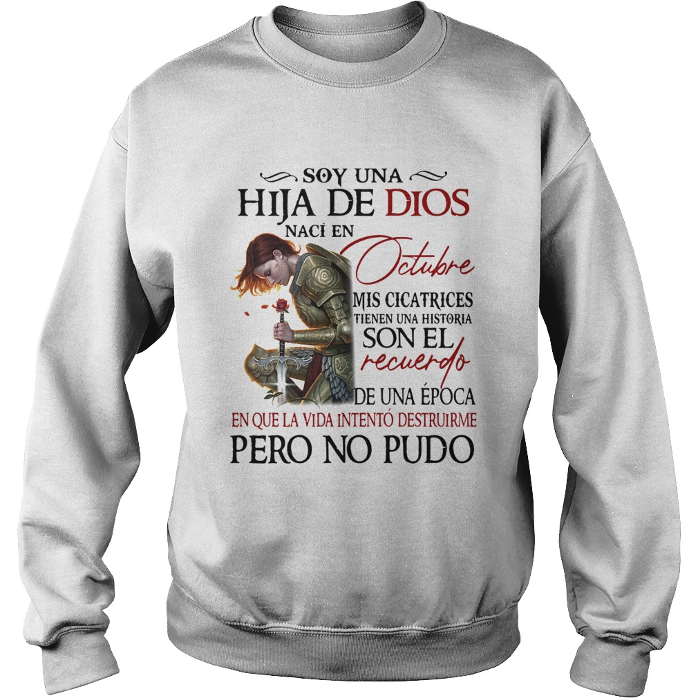 Soy Una Hija De Dios Octubre Son El Recuerdo Pero No Pudo  Sweatshirt