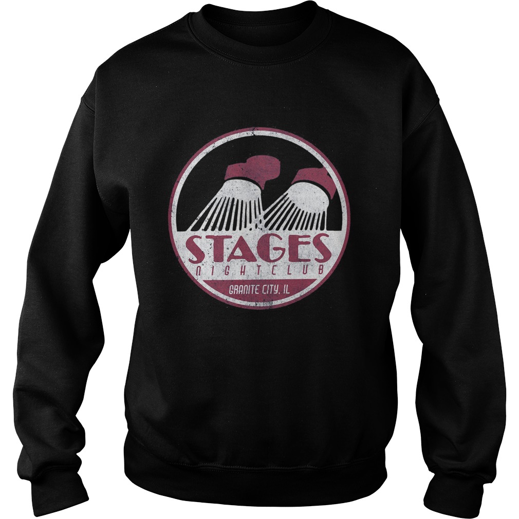 Stages nightclub granite city il  Sweatshirt