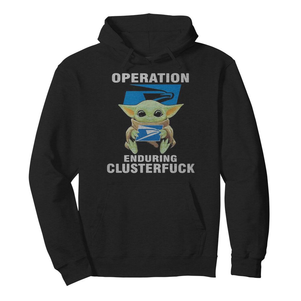 Star wars baby yoda hug united states postal servive operation enduring clusterfuck  Unisex Hoodie