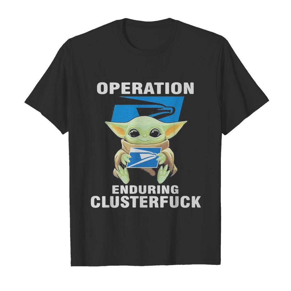 Star wars baby yoda hug united states postal servive operation enduring clusterfuck  Classic Men's T-shirt