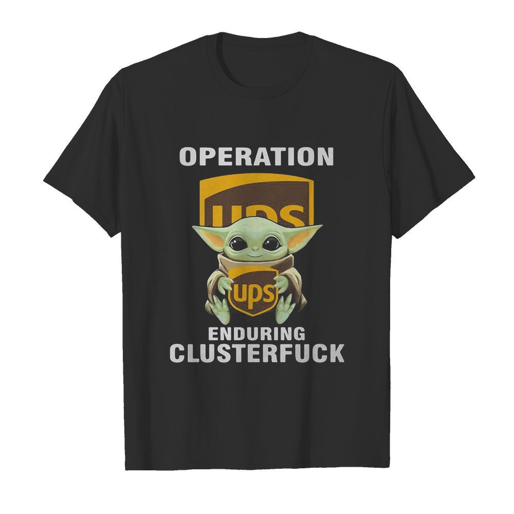 Star wars baby yoda hug ups operation enduring clusterfuck  Classic Men's T-shirt