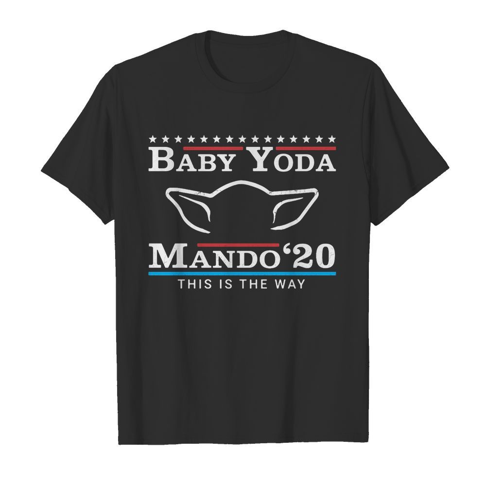 Star wars baby yoda mando 2020 this is the way  Classic Men's T-shirt