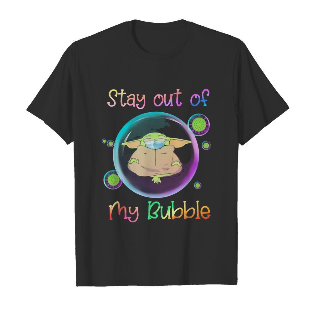 Star wars baby yoda mask stay out of my bubble covid-19 shirt