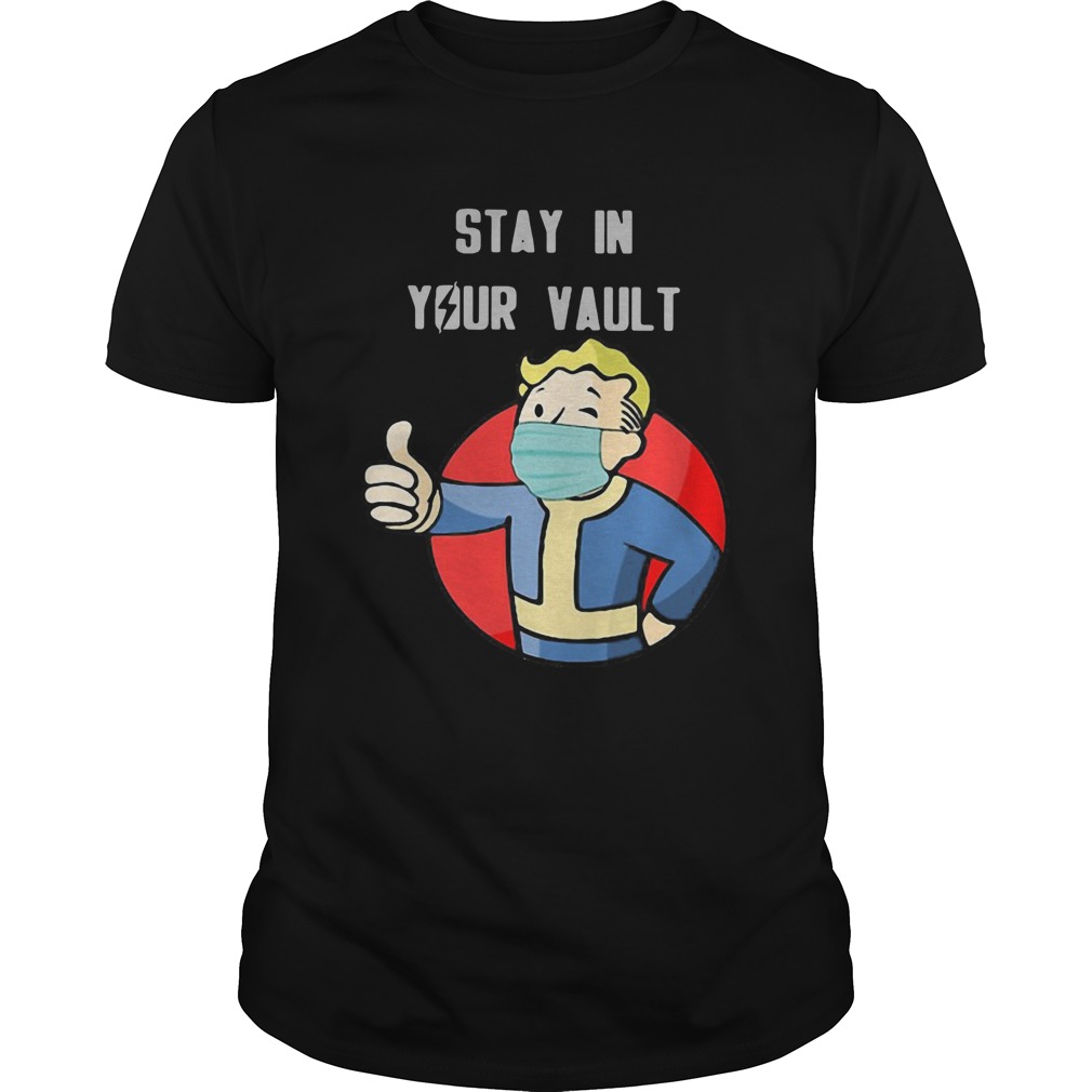 Stay In Your Vault shirt