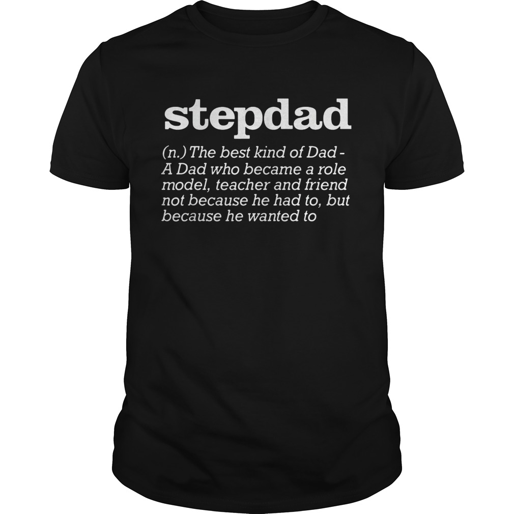 Stepdad the best kind of dad a dad who became a role model teacher and friend not because he had to