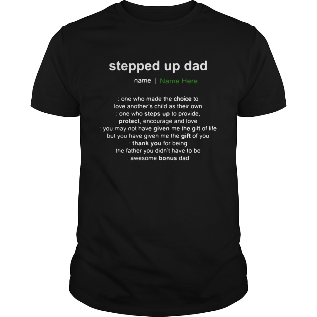 Steppe Up Dad Awesome Bonus Dad shirt