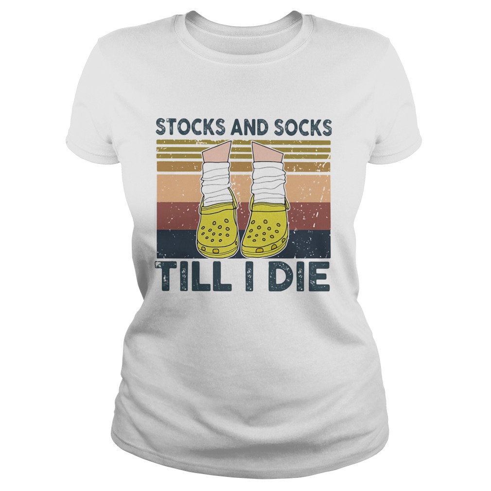 Stocks And Socks Till I Die Crocs Vintage Retro  Classic Ladies