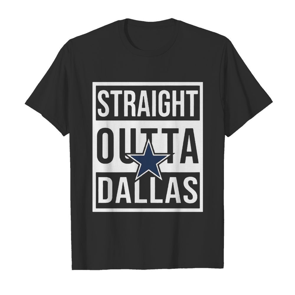 Straight Outta Dallas shirt