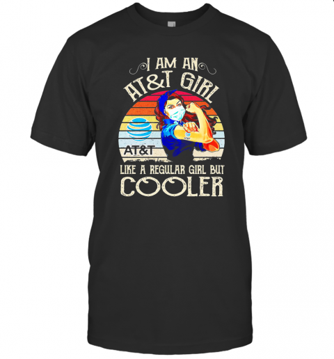 Strong Girl Mask I Am An AT And T Girl Like A Regular Girl But Cooler Vintage T-Shirt