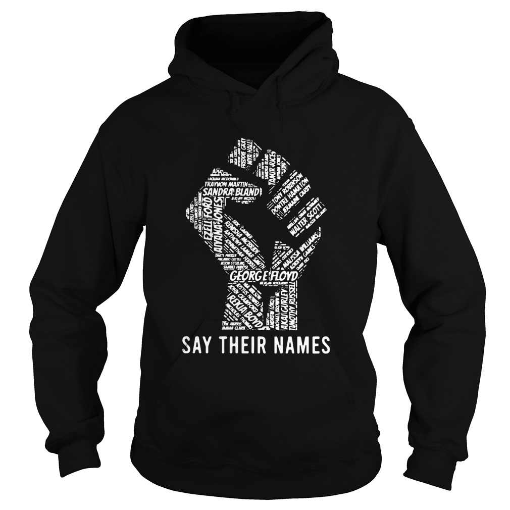 Strong Hand George Floyd Say Their Names  Hoodie