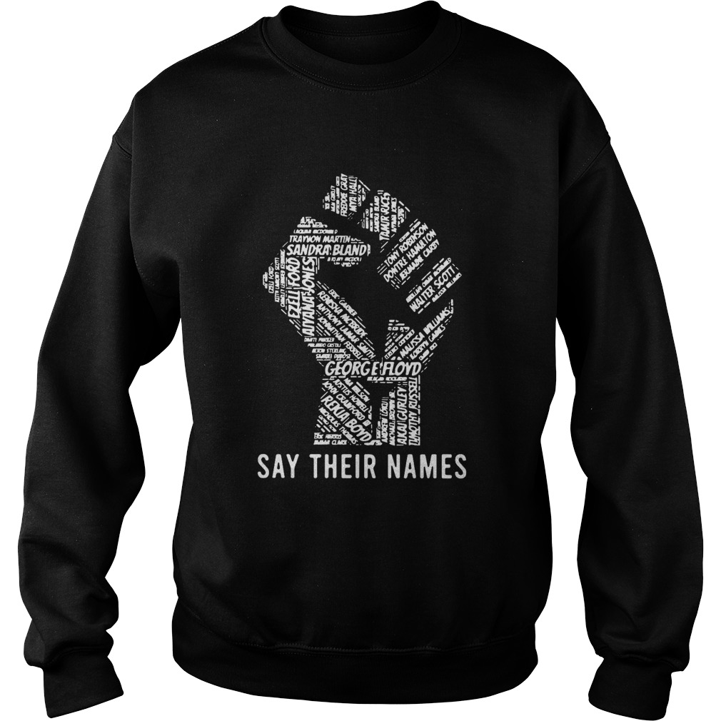 Strong Hand George Floyd Say Their Names  Sweatshirt