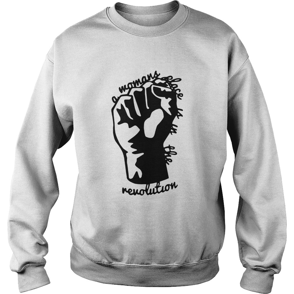 Strong Hand Mamans Place Is In The Revolution  Sweatshirt