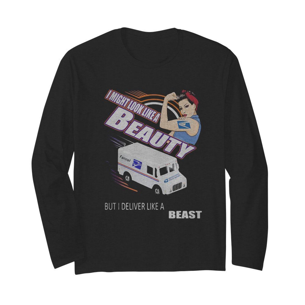 Strong woman i might look like a usps beauty but i deliver like a beast car  Long Sleeved T-shirt 