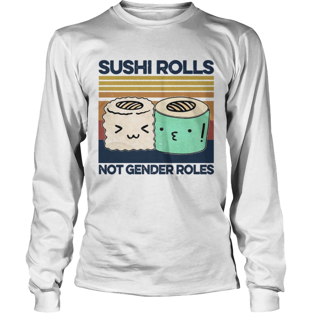 Sushi Rolls Not Gender Roles Vintage  Long Sleeve