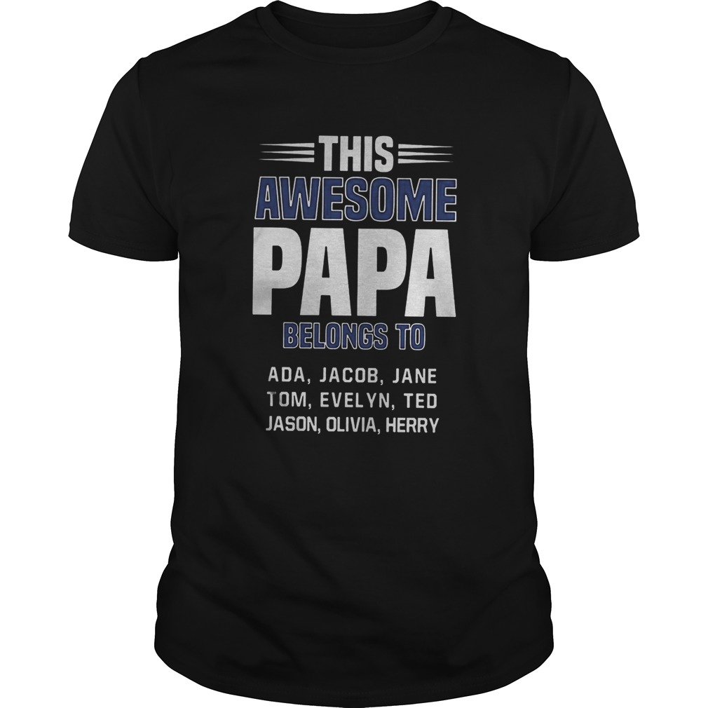 THIS AWESOME PAPA BELONGS TO FATHERS DAY shirt