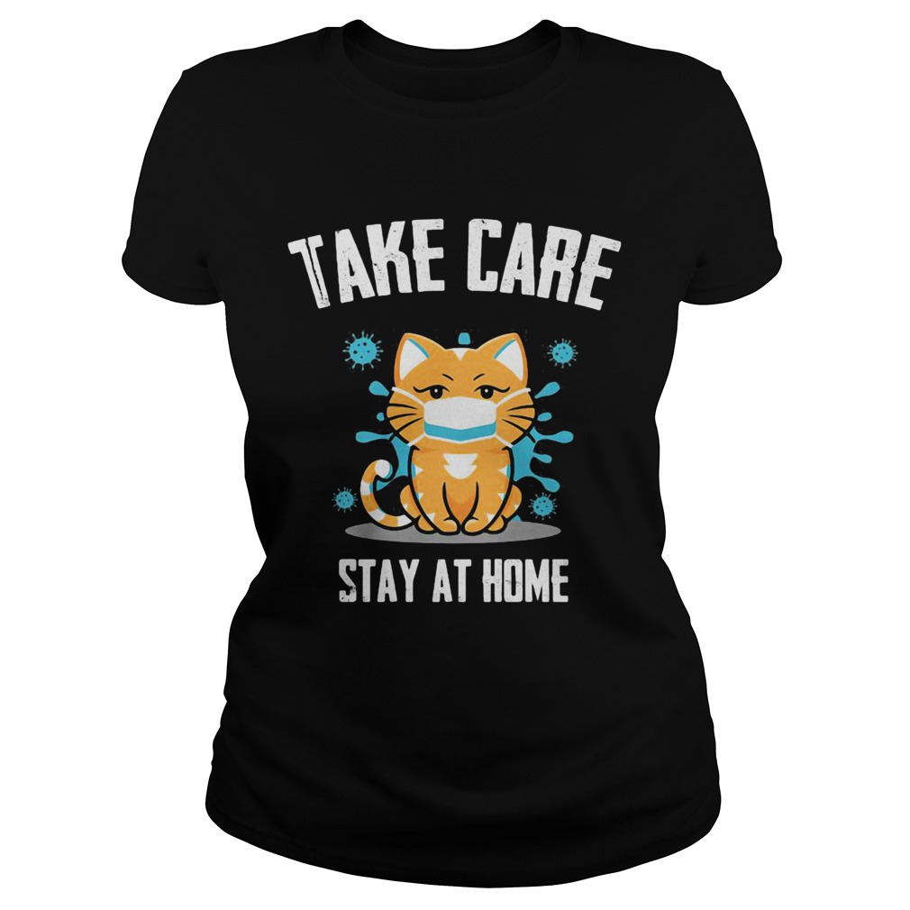 Take care stay at home cat mask covid19  Classic Ladies