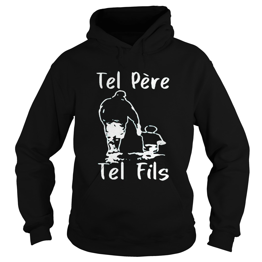 Tel pre Tel fils Dad and Boy  Hoodie