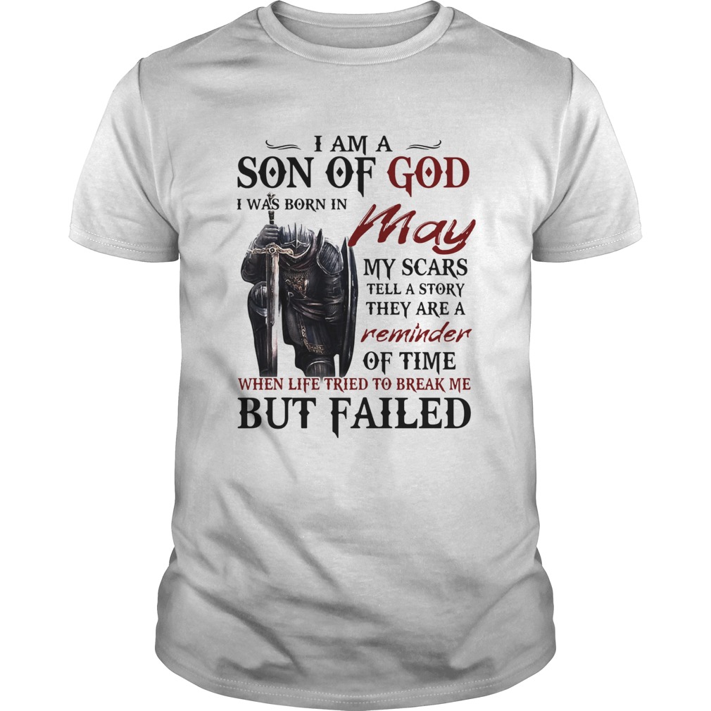 Templar knight i am son of god i was born in may my scars tell a story they are a reminder of time Unisex