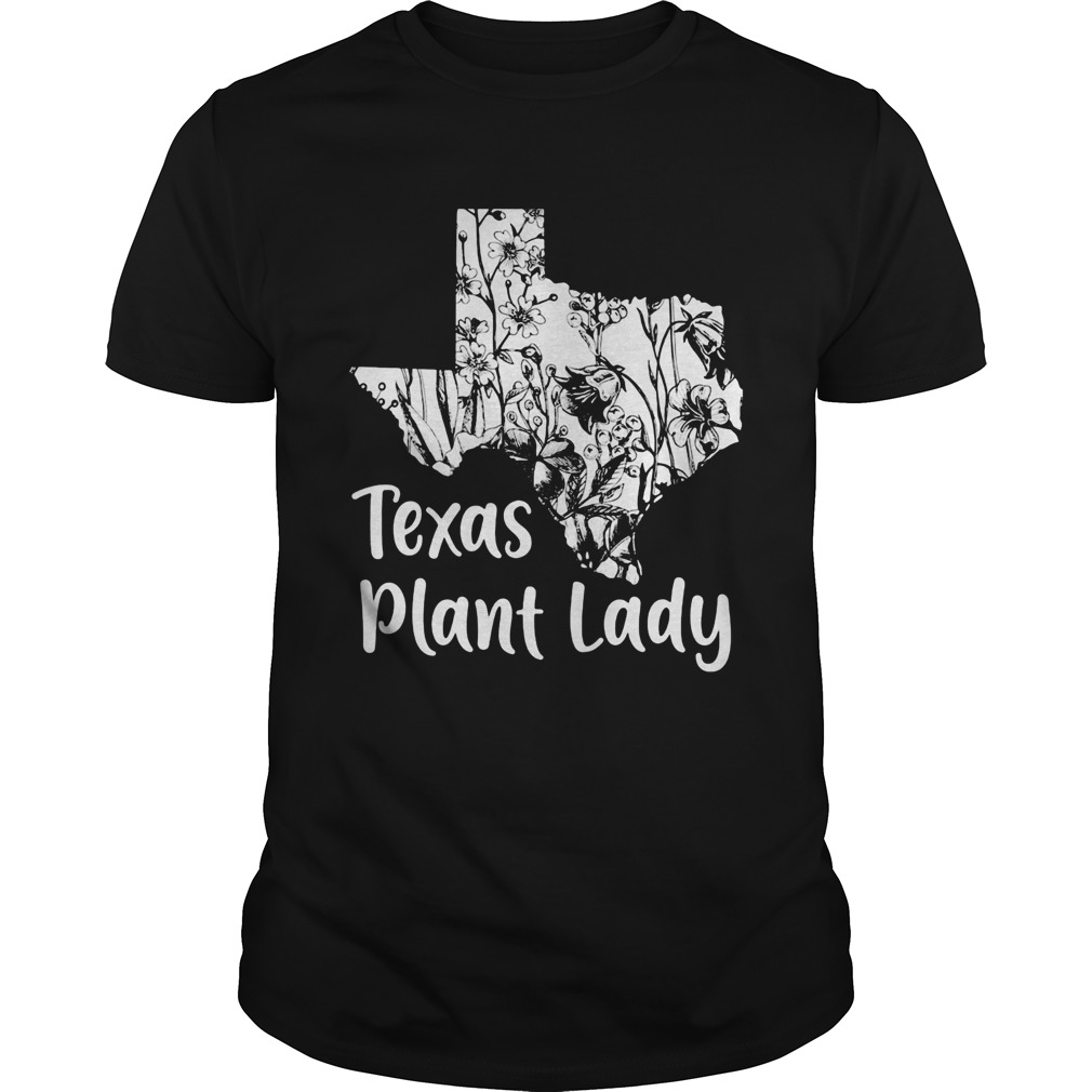 Texas Plant Lady Flower shirt