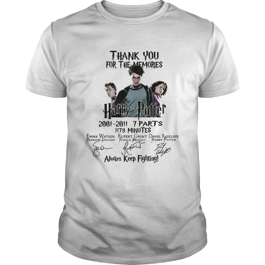 Thank You For The Memories Harry Potter Always Keep Fighting shirt