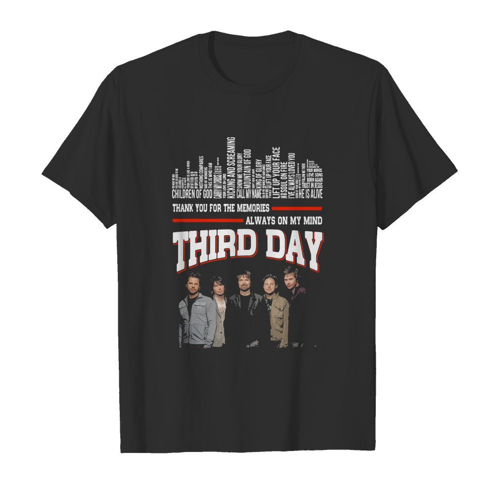 Thank you for the memories always on my mind third day shirt