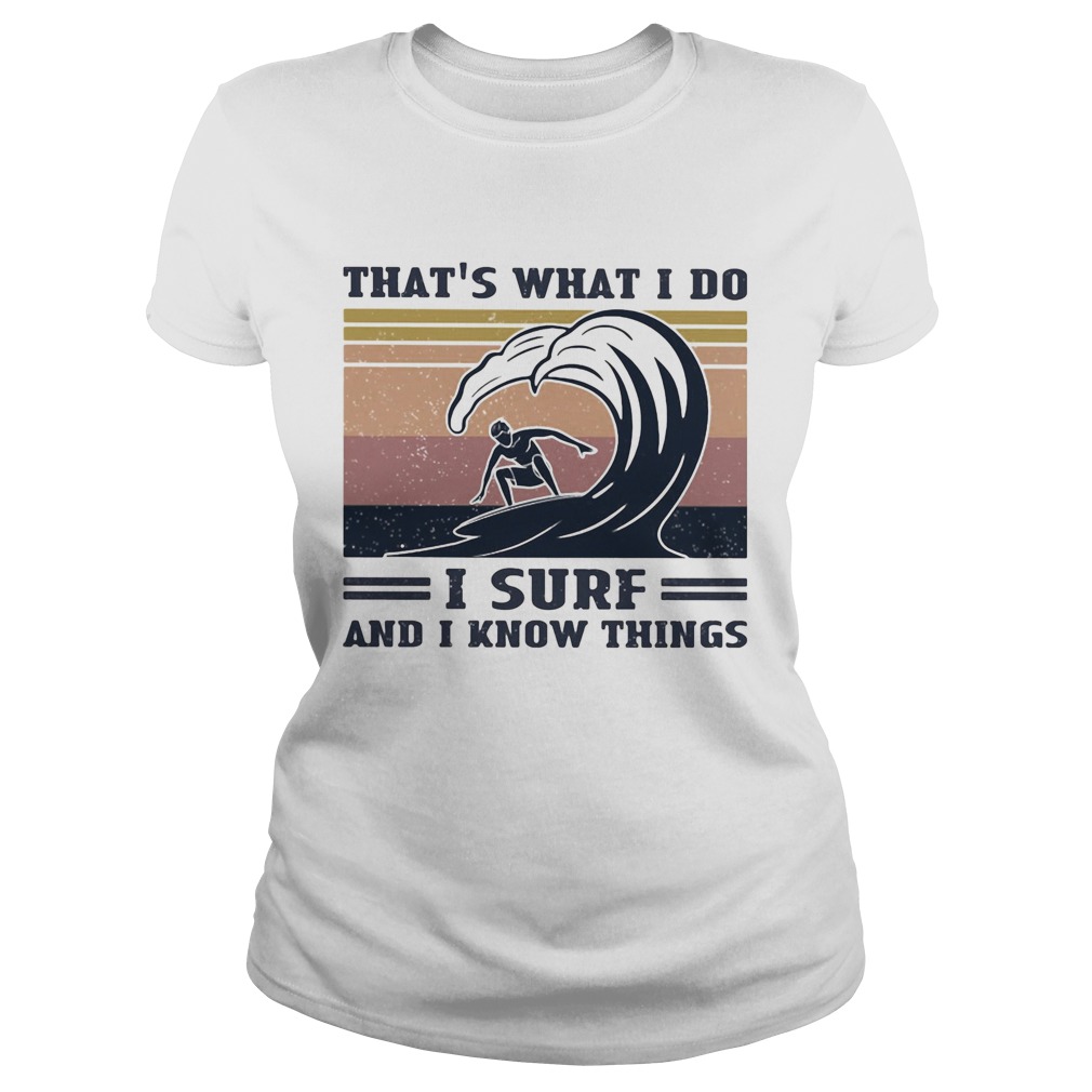 Thats what I do I surf and I know things vintage retro  Classic Ladies