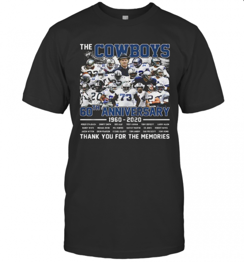 The Dallas Cowboys 60Th Anniversary 1960 2020 Thank You For The Memories Stars T-Shirt