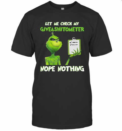 The Green Let Me Check My Giveashitometter Nope Nothing T-Shirt