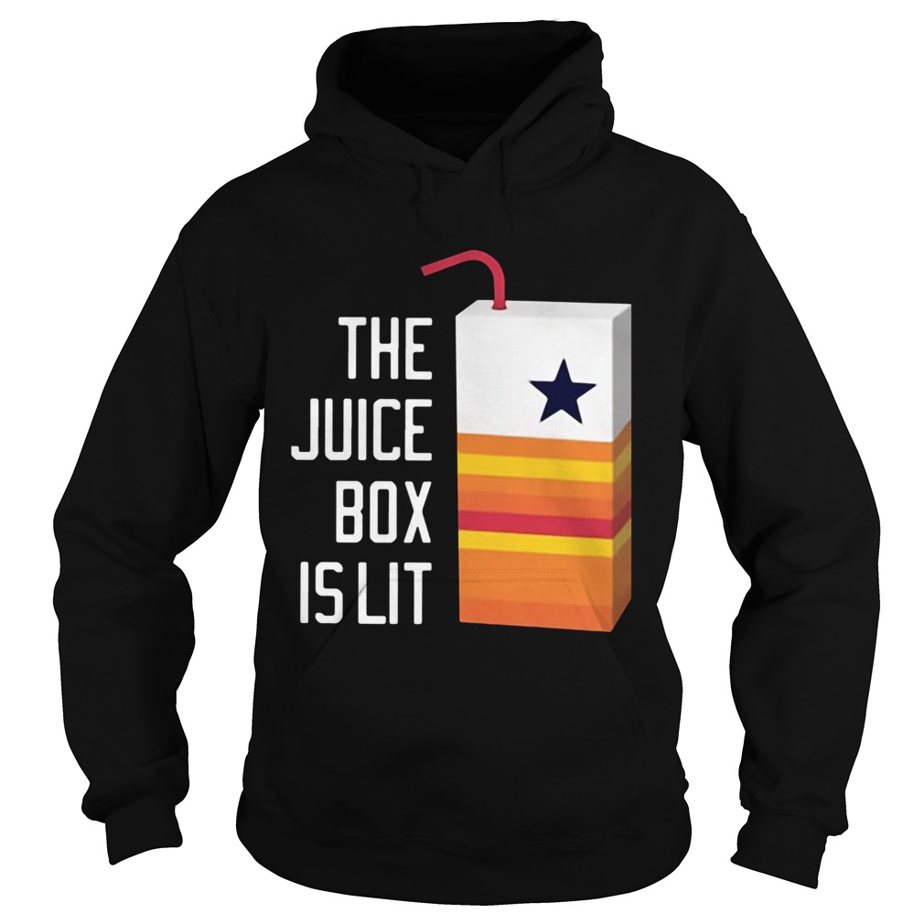 The Juice Box Is Lit  Hoodie