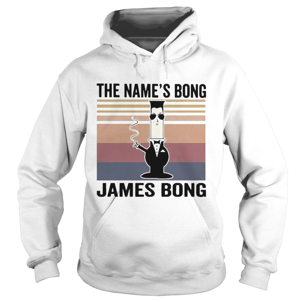 The Names Bong James Bong Vintage  Hoodie