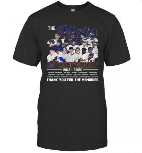 The New York Mets 58Th Anniversary 1962 2020 Thanks You For The Memories T-Shirt