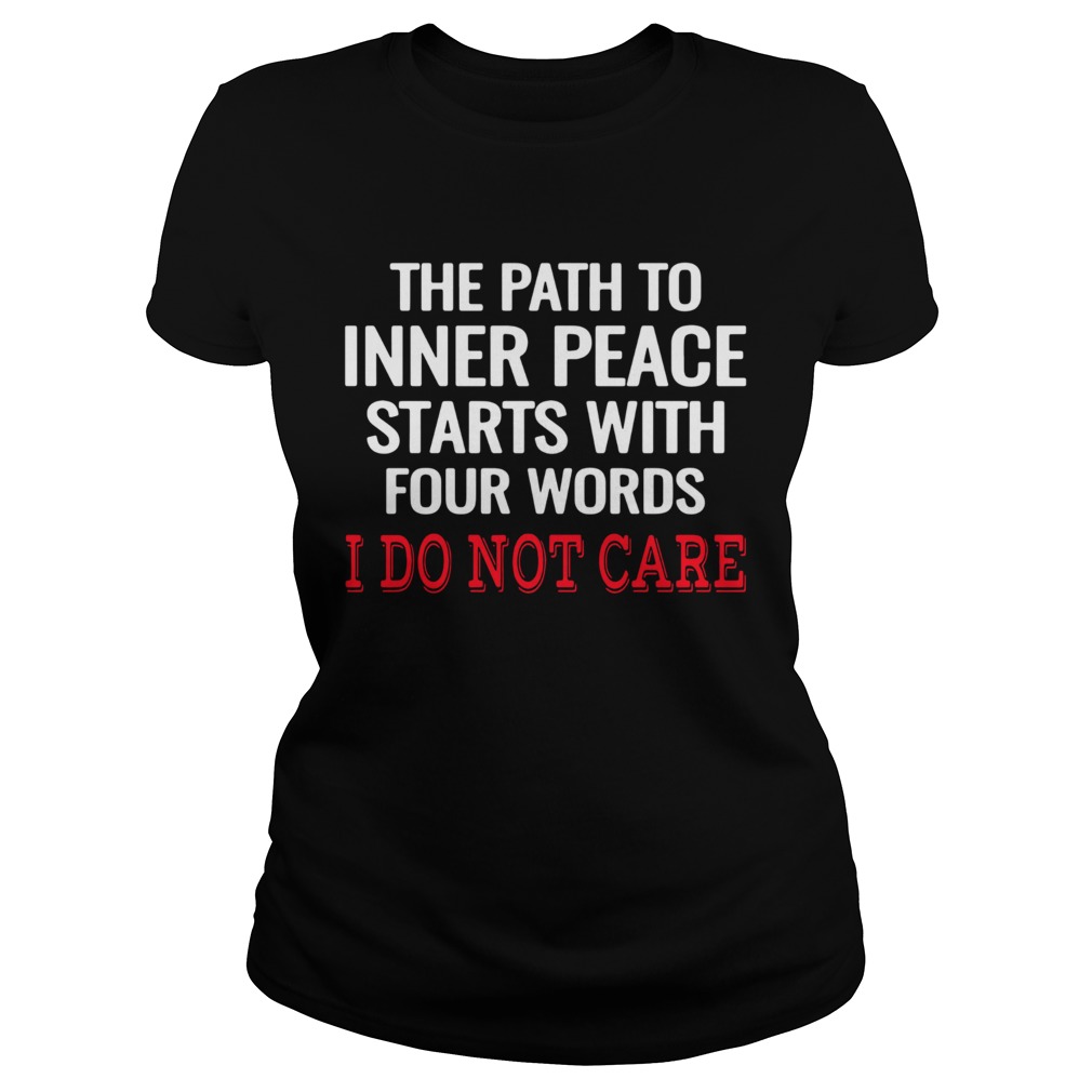 The Path To Inner Peace Starts With Four Words I Do Not Care  Classic Ladies