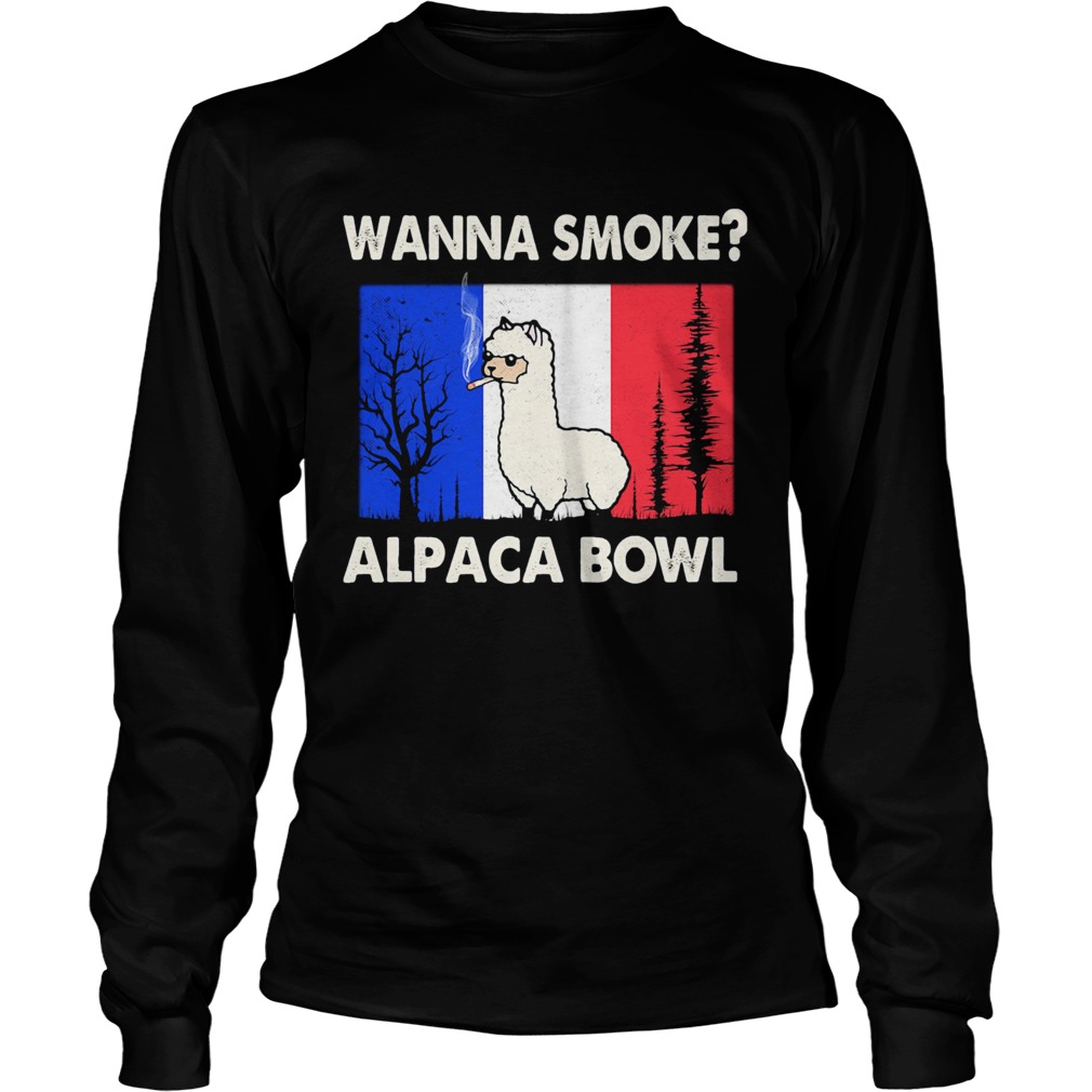 The Wanna smoke alpaca bowl  LlMlTED EDlTlON Long Sleeve