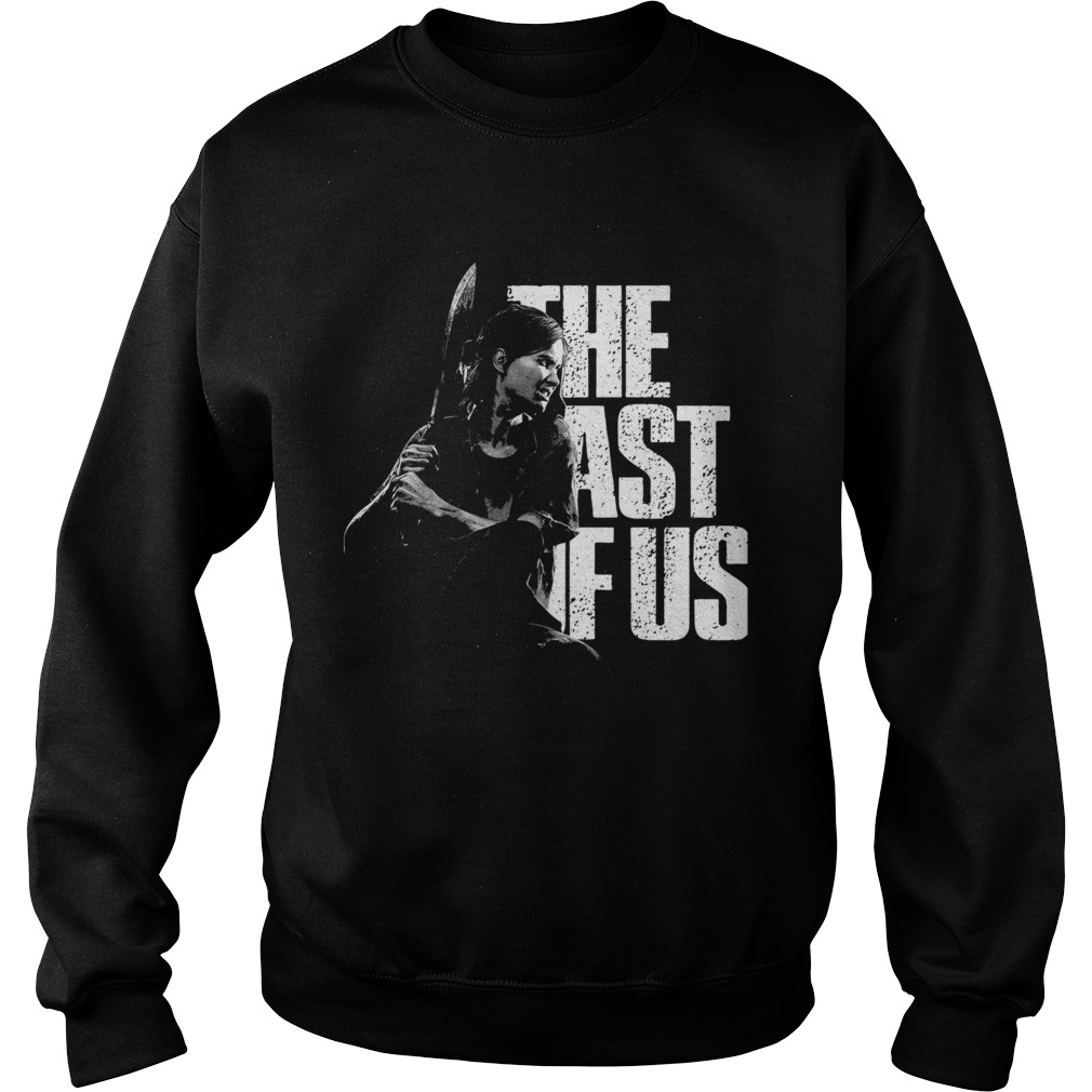 The last of us the woman holds the knife  Sweatshirt