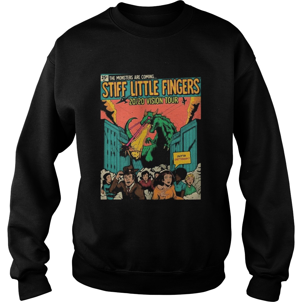 The monster are coming stiff little fingers 2020 vision tour  Sweatshirt