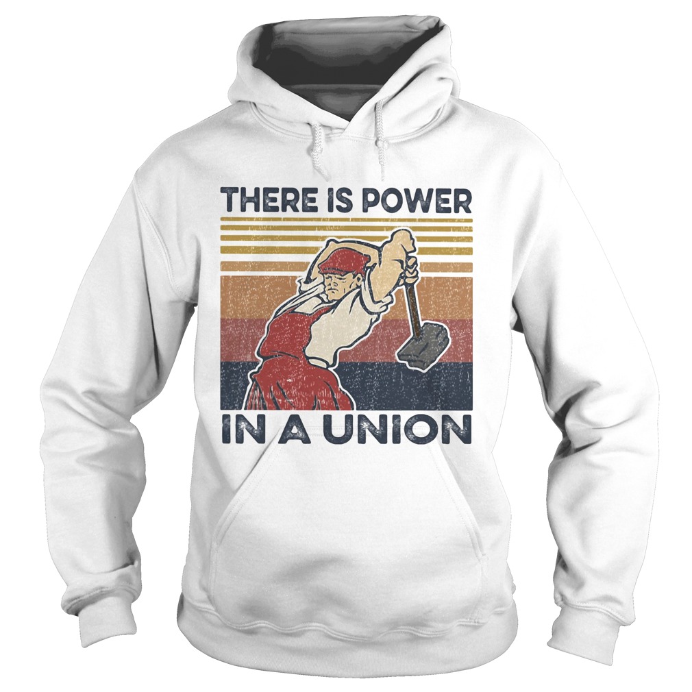 There is power in a union vintage retro  Hoodie