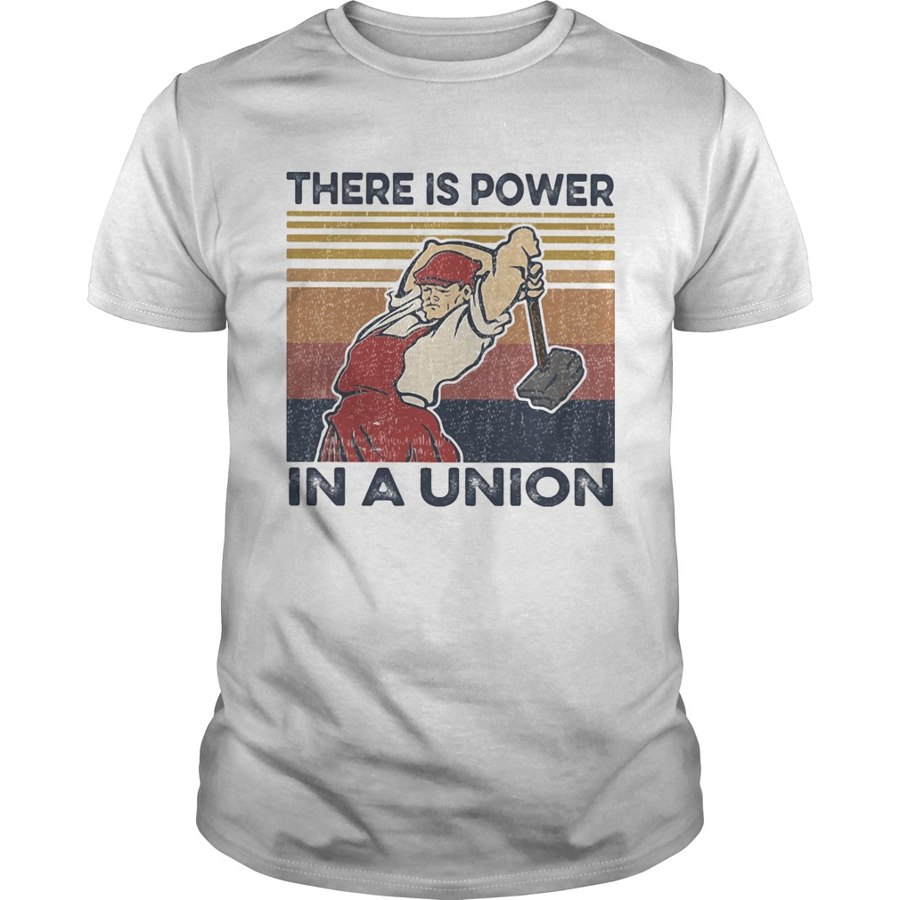 There is power in a union vintage retro  Unisex