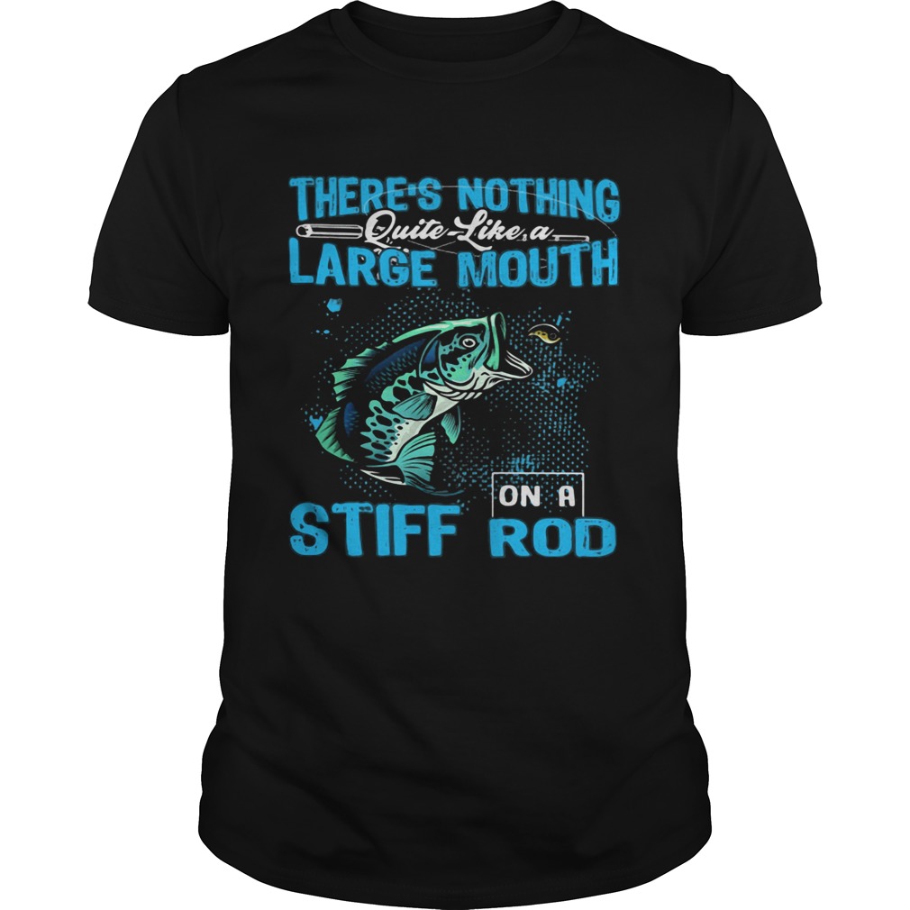 Theres nothing quite like a large mouth stiff on a rod fish  Unisex