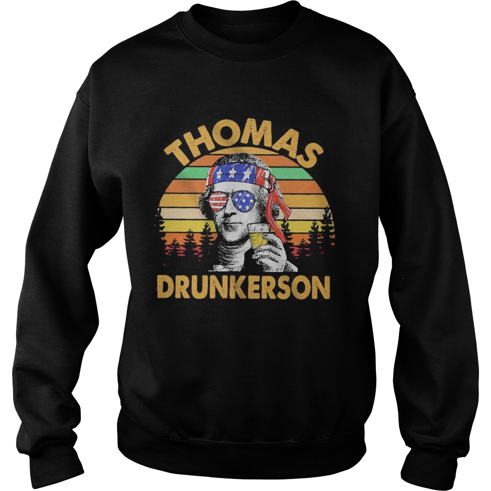 Thomas drunkerson independence day vintage retro  Sweatshirt