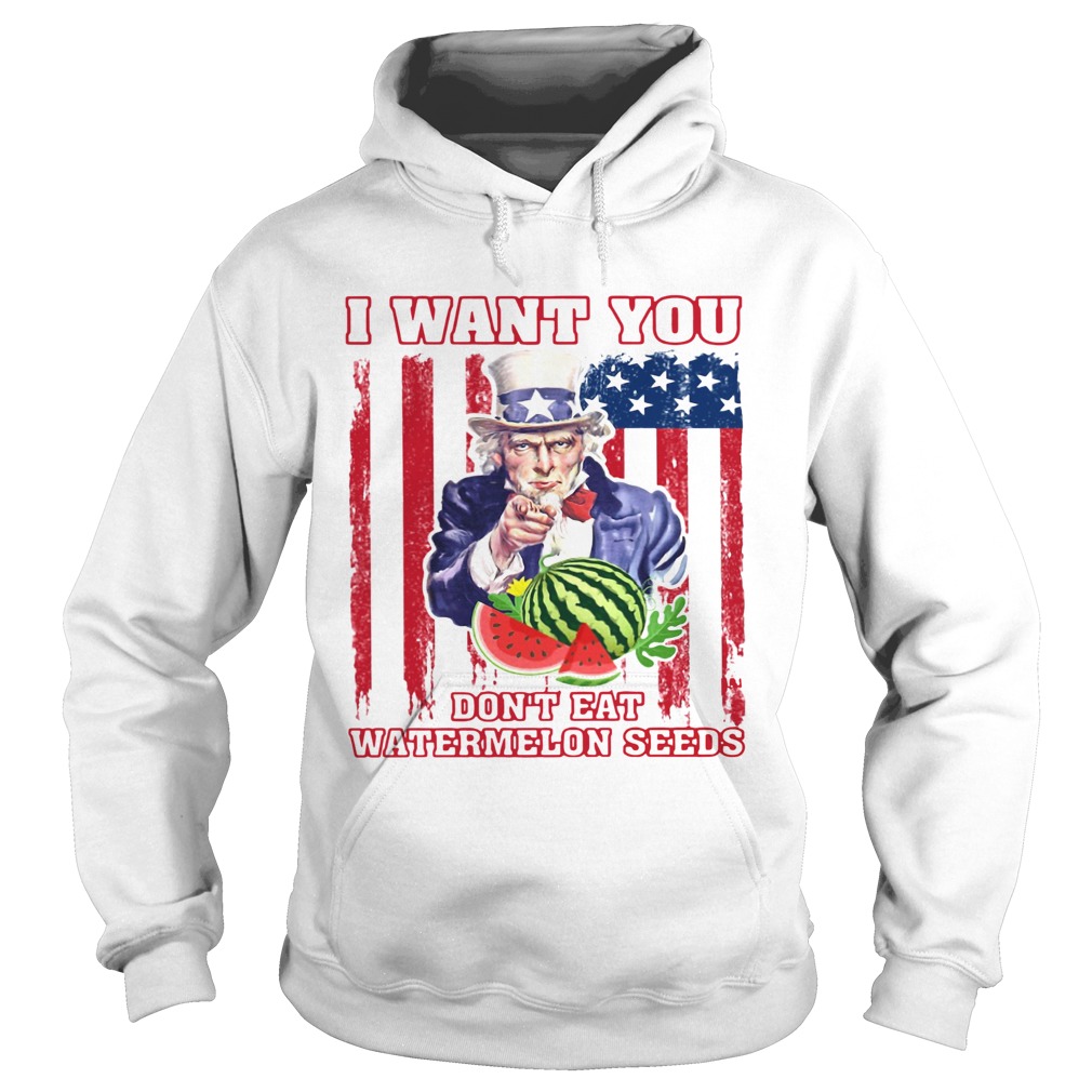 Tio Sam I want you dont eat watermelon seeds American flag  Hoodie