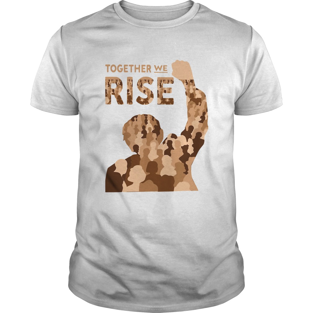 Together we rise shirt