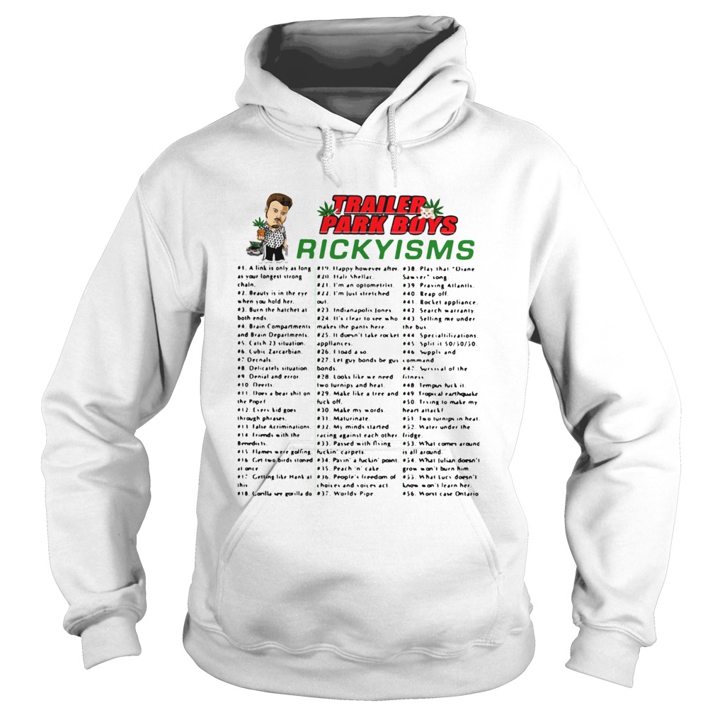 Trailer Park Boys Rickyisms  Hoodie